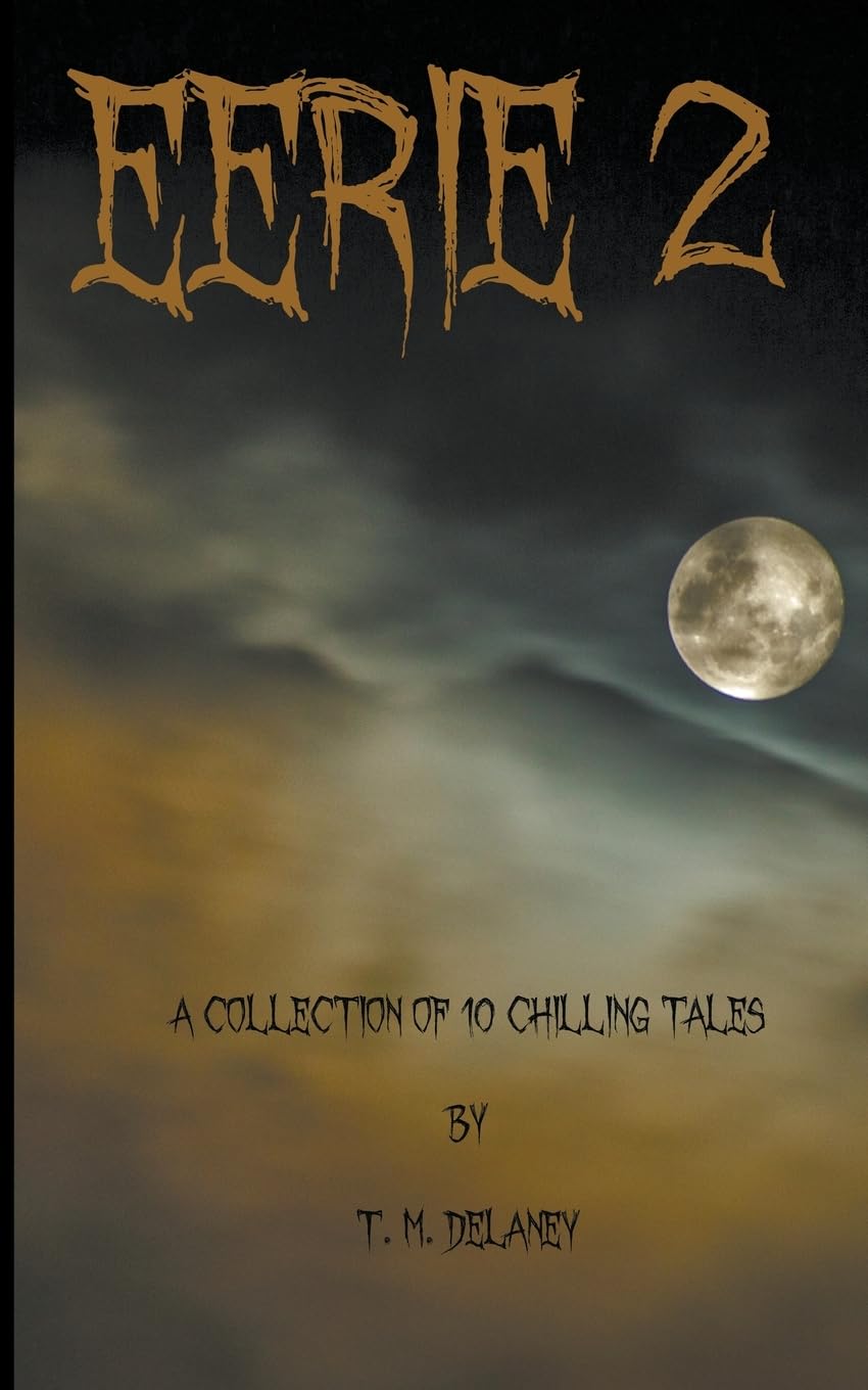 Eerie 2: A Collection of 10 Chilling Tales (2)