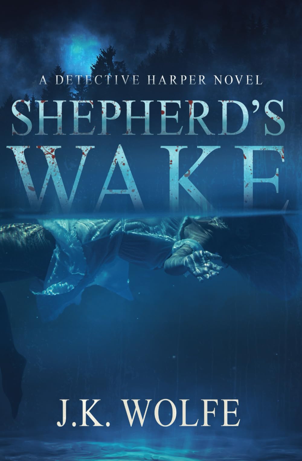 Shepherd's Wake: A Detective Harper Novel: 2 (The Detective Harper Series)