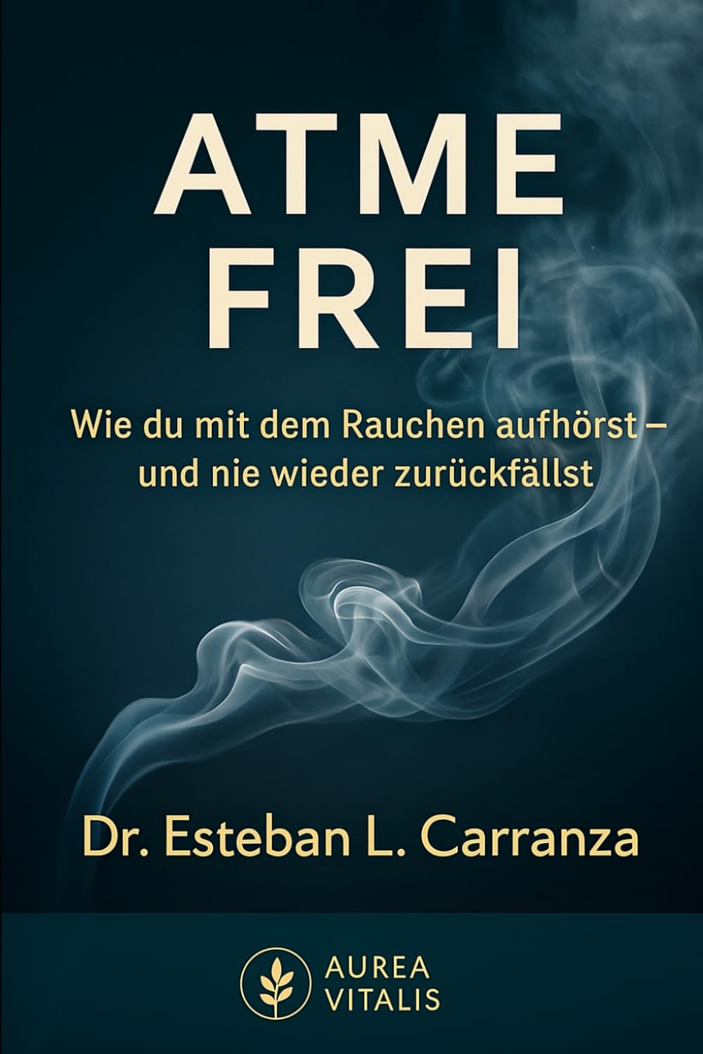 Atme Frei: Wie du mit dem Rauchen aufhörst – und nie wieder zurückfällst