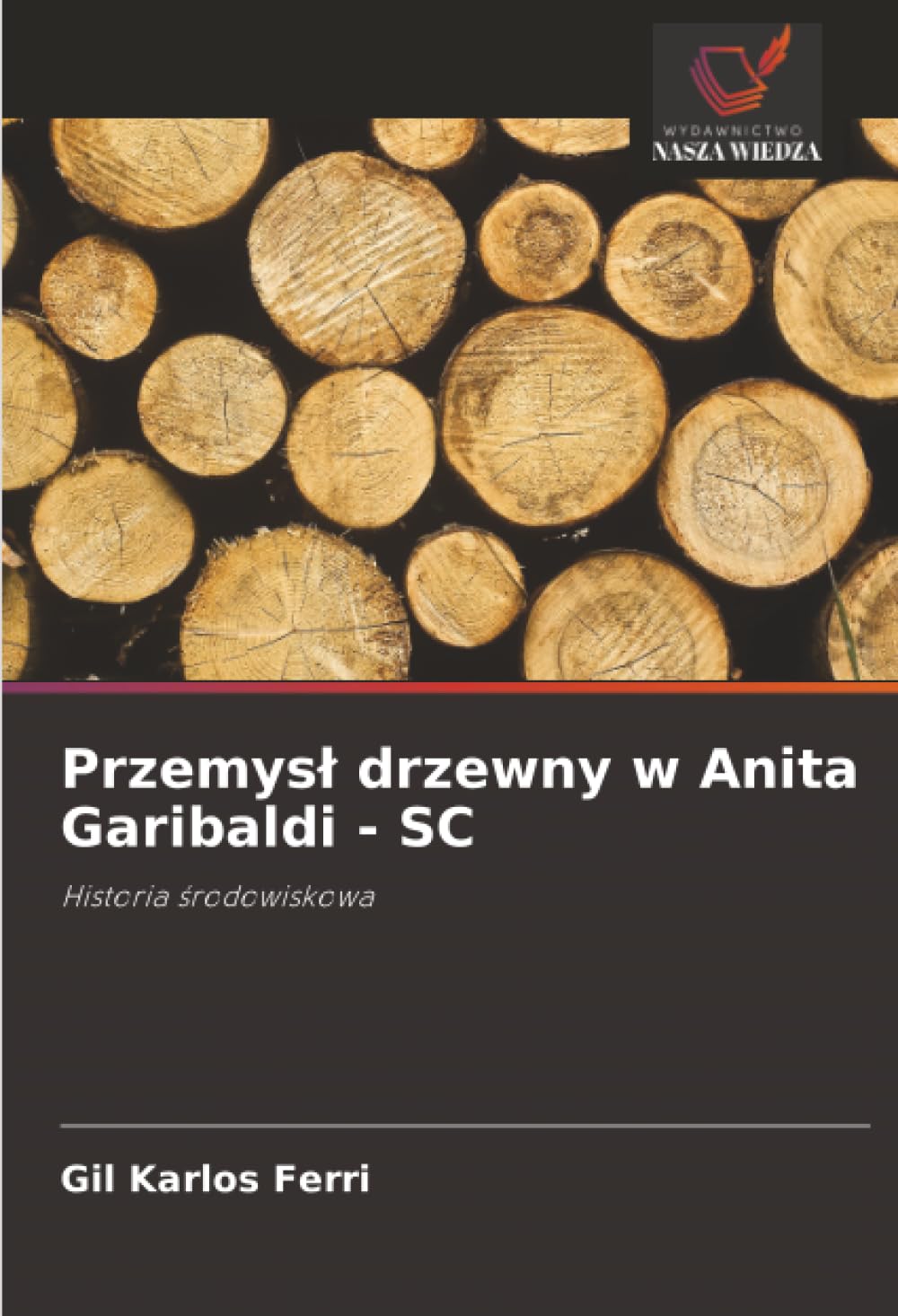 Przemysl drzewny w Anita Garibaldi - SC: Historia ¿rodowiskowa