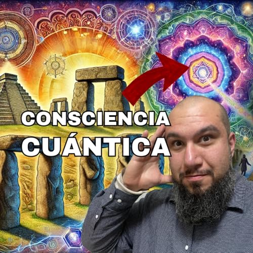 『Entrelazamiento Cuántico y Consciencia - Tu Mente Está Conectada Con el Universo - Psicología Espiritual y Existencial』のカバーアート