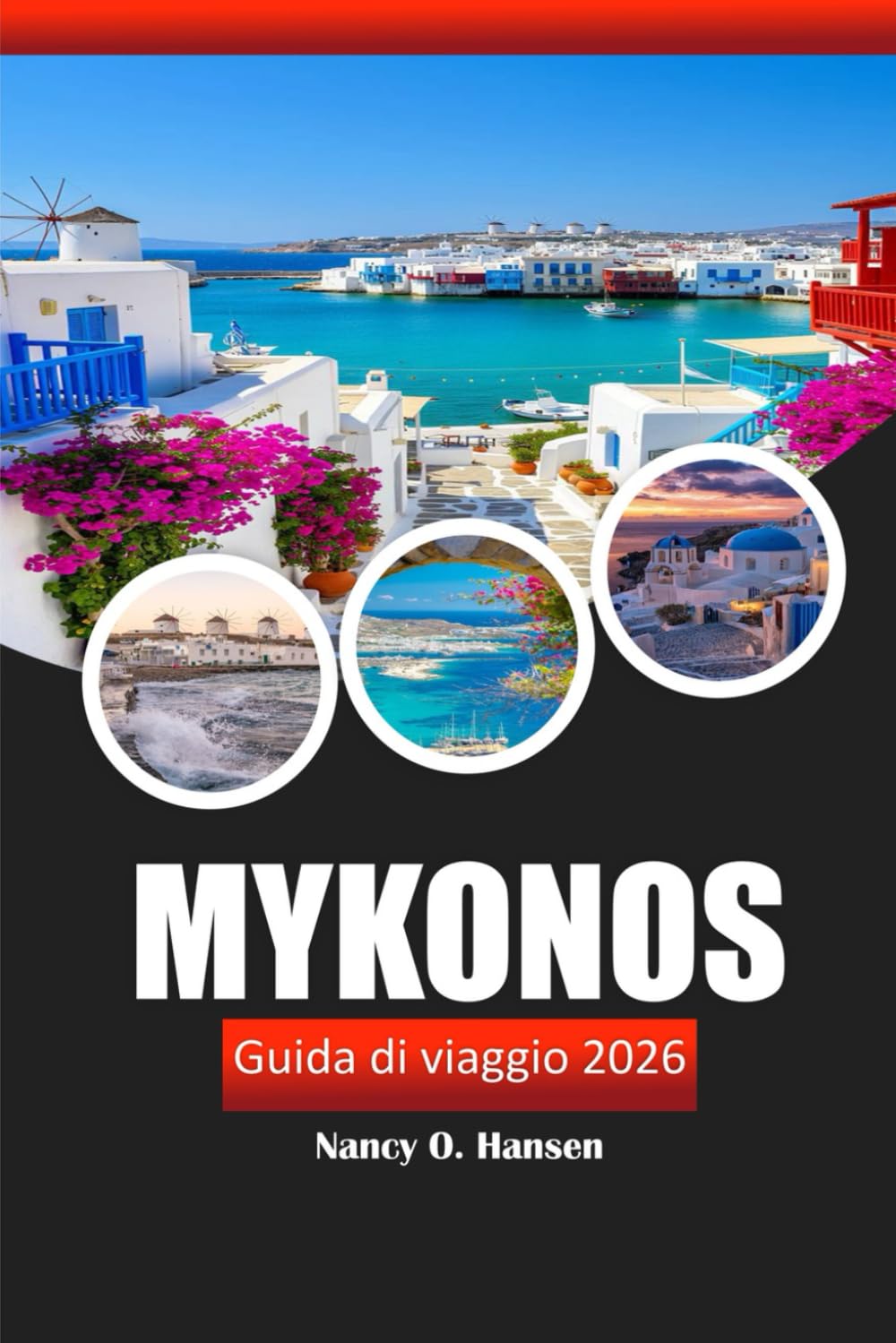 Mykonos Guida di viaggio 2026: Scopri le attrazioni imperdibili, le spiagge, la vita notturna, la cultura e consigli locali a Greece Island