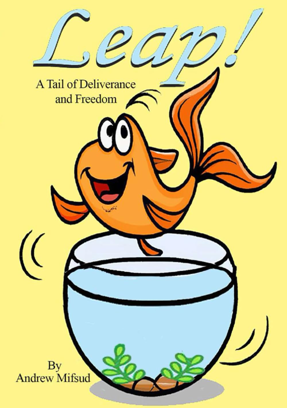 Leap: A Tail of Deliverance and Freedom