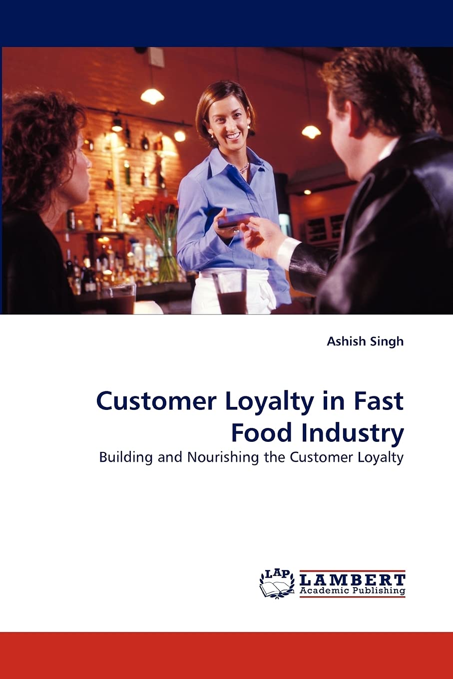 Customer Loyalty in Fast Food Industry