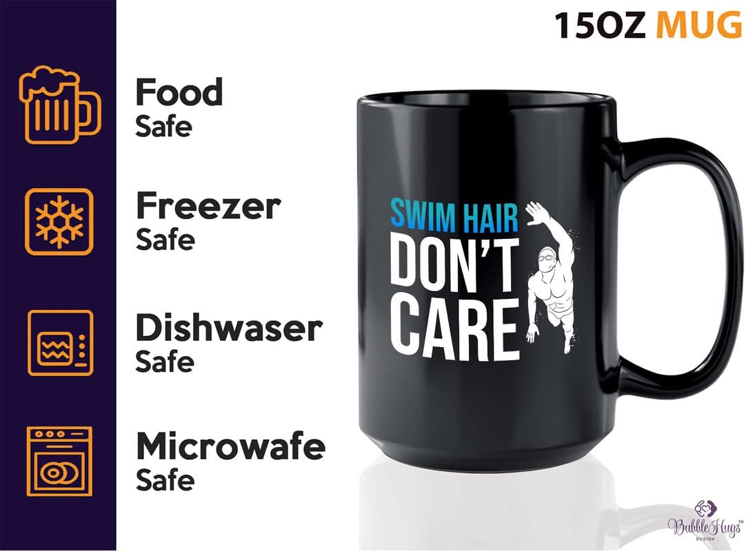 Bubble Hugs Swimming Coffee Mug 15oz Black - Swim Hair Don't - Swimmer Gifts Swim Coach Workout Surfing Diver Chlorine