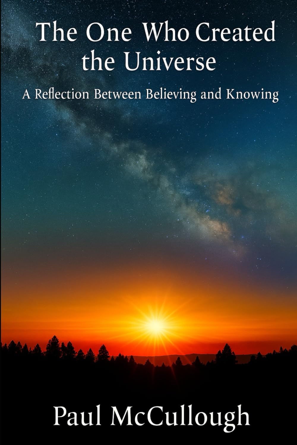 The One Who Created the Universe: A Reflection Between Believing and Knowing
