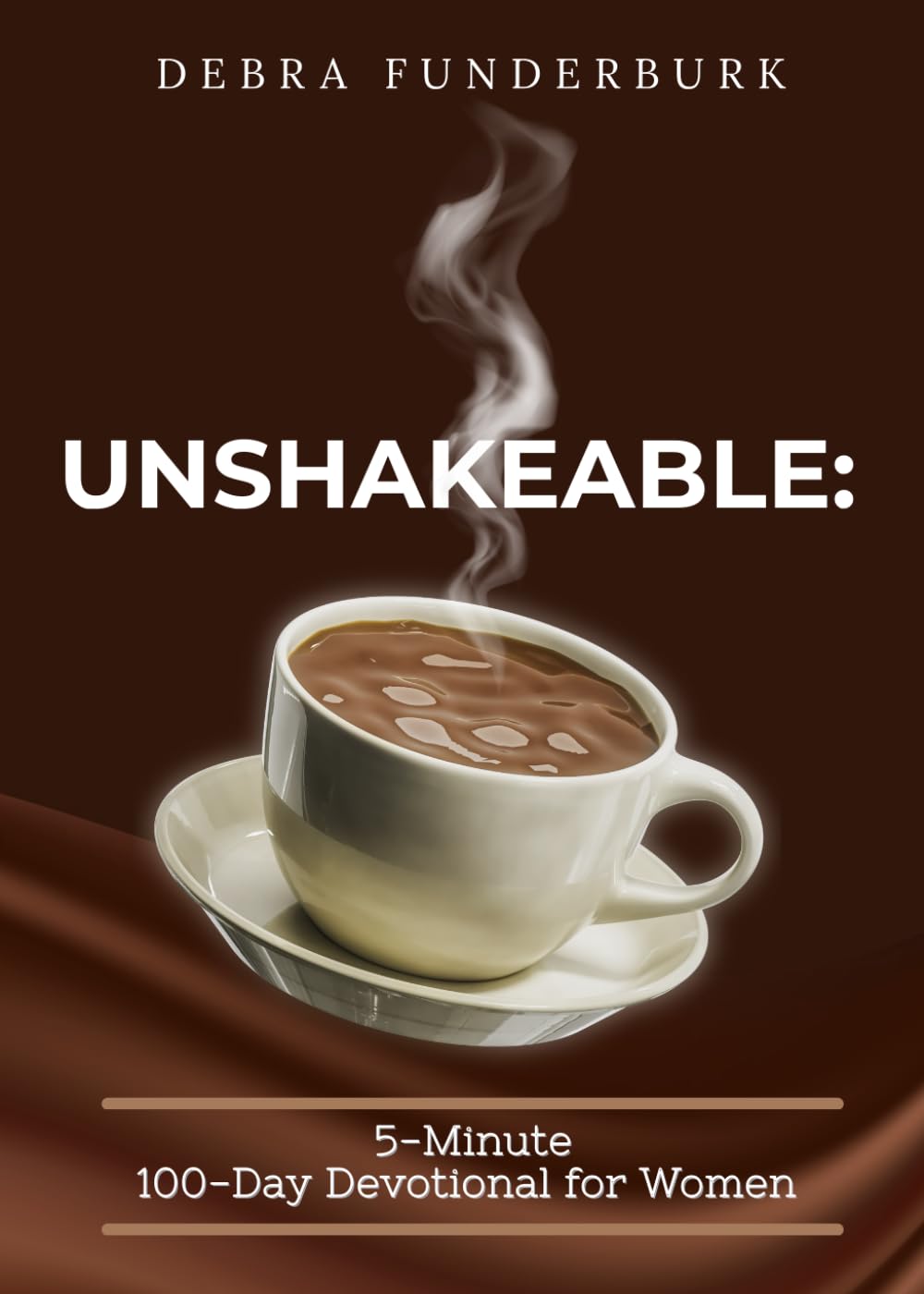 Unshakeable: 100-Day Devotional for Women