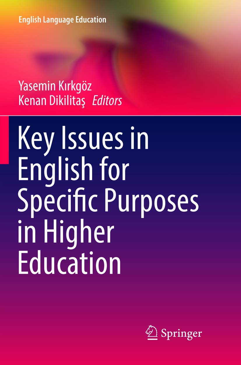 Key Issues in English for Specific Purposes in Higher Education: 11 (English Language Education, 11)