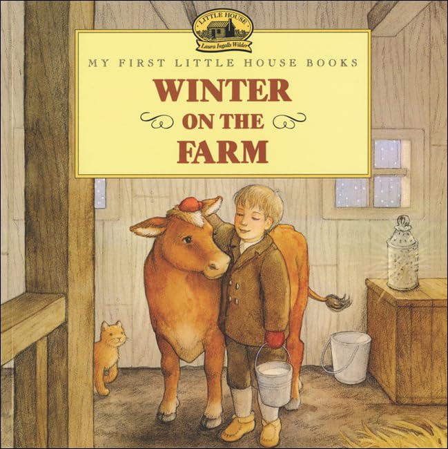 Winter on the Farm (My First Little House Books (Prebound))