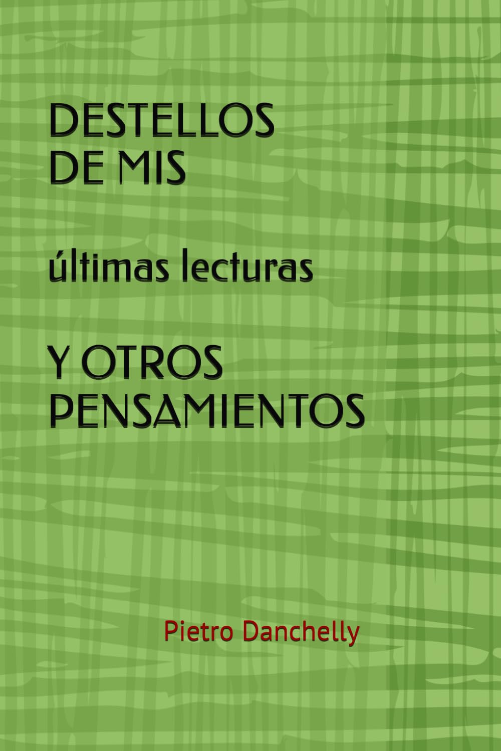 Destellos de mis últimas lecturas