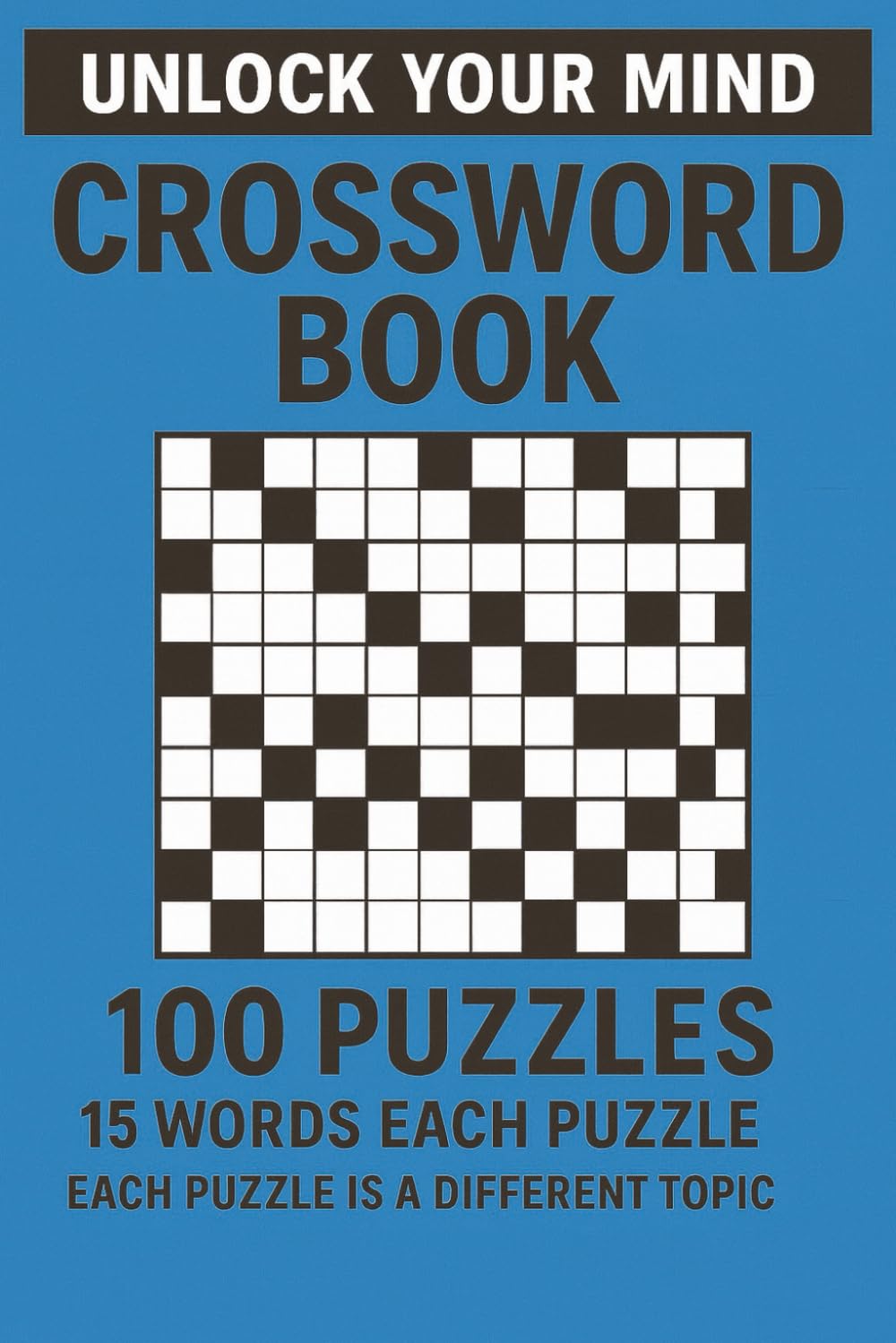 CROSSWORD BOOK 100 PUZZLES! 15 WORDS EACH | 6" BY 9" | PUZZLE BOOK FOR ADULTS | EACH PUZZLE DIFFERENT TOPIC!
