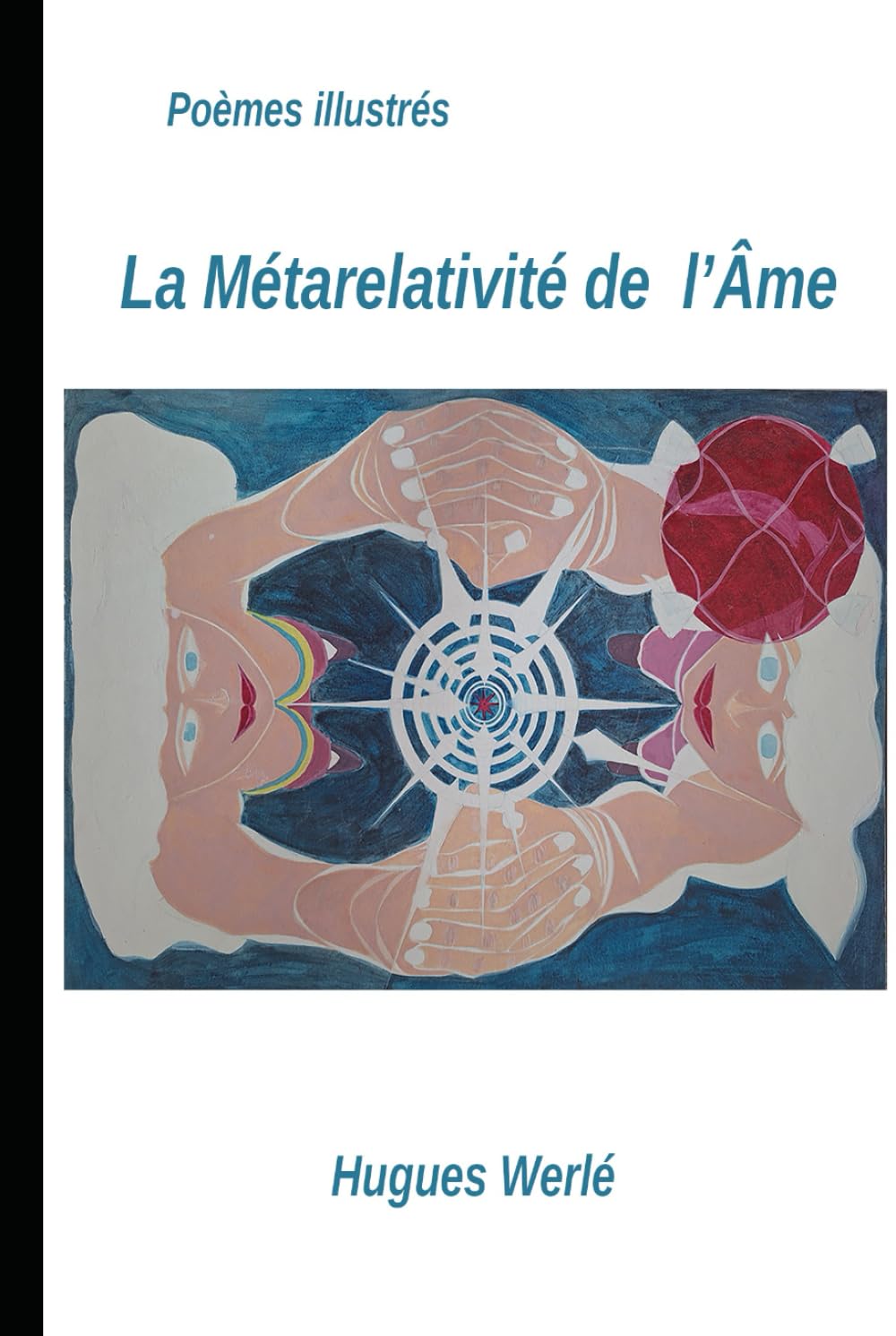 La Métarelativité de l'Âme