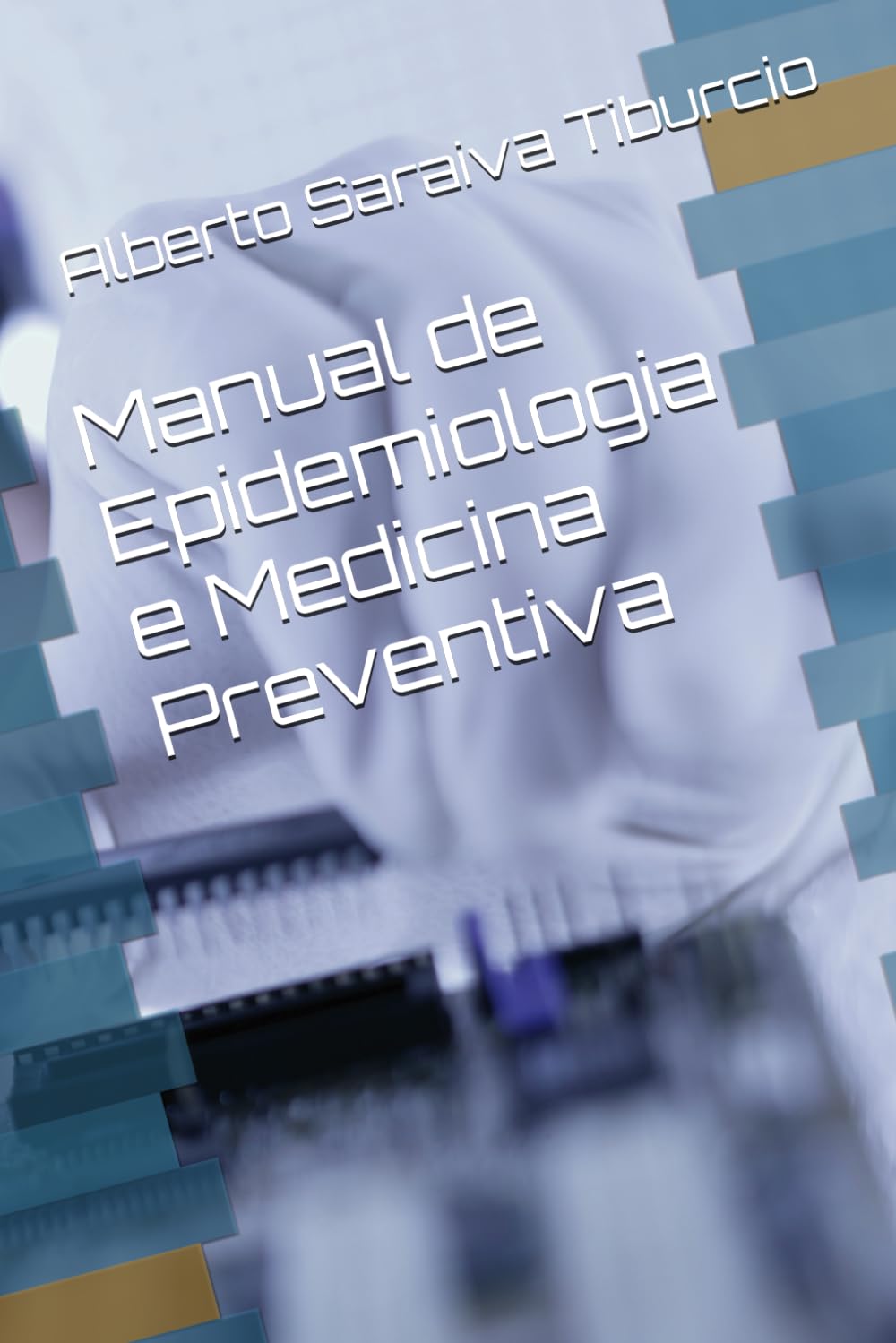 Manual de Epidemiologia e Medicina Preventiva