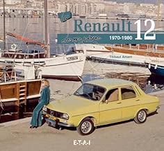 Download La Renault 12 de mon père : 1970-1980 PDF