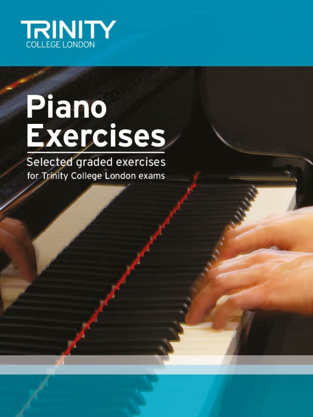Piano Exercises: Selected Graded Exercises for Trinity College London Exams