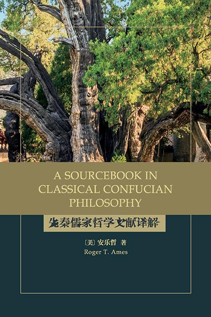 A Sourcebook in Classical Confucian Philosophy (SUNY series in Chinese Philosophy and Culture)