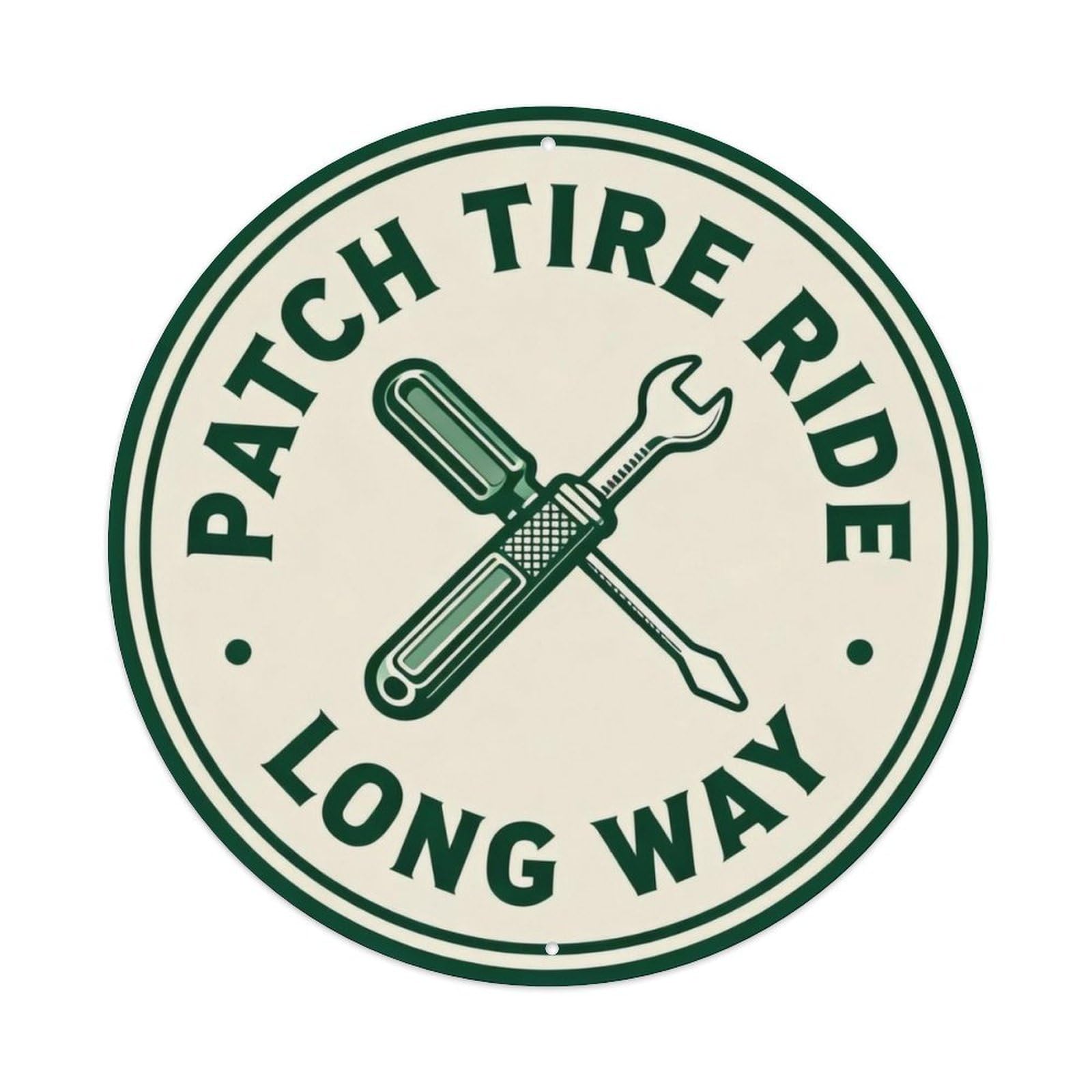 Patch Tire Ride Long Way Metal Tin Sign Plaque