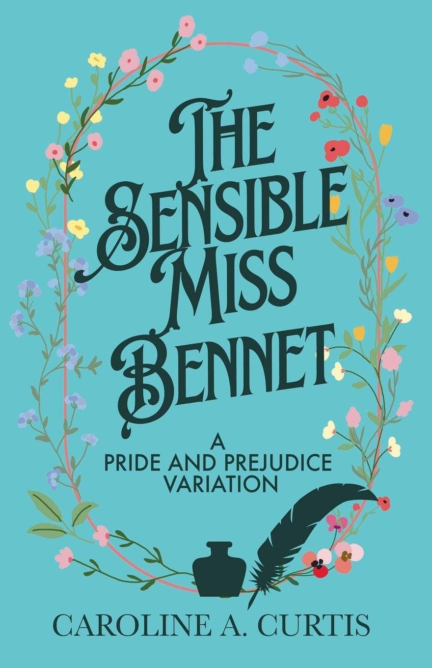 The Sensible Miss Bennet: 1 (The Cousins of Pemberley)