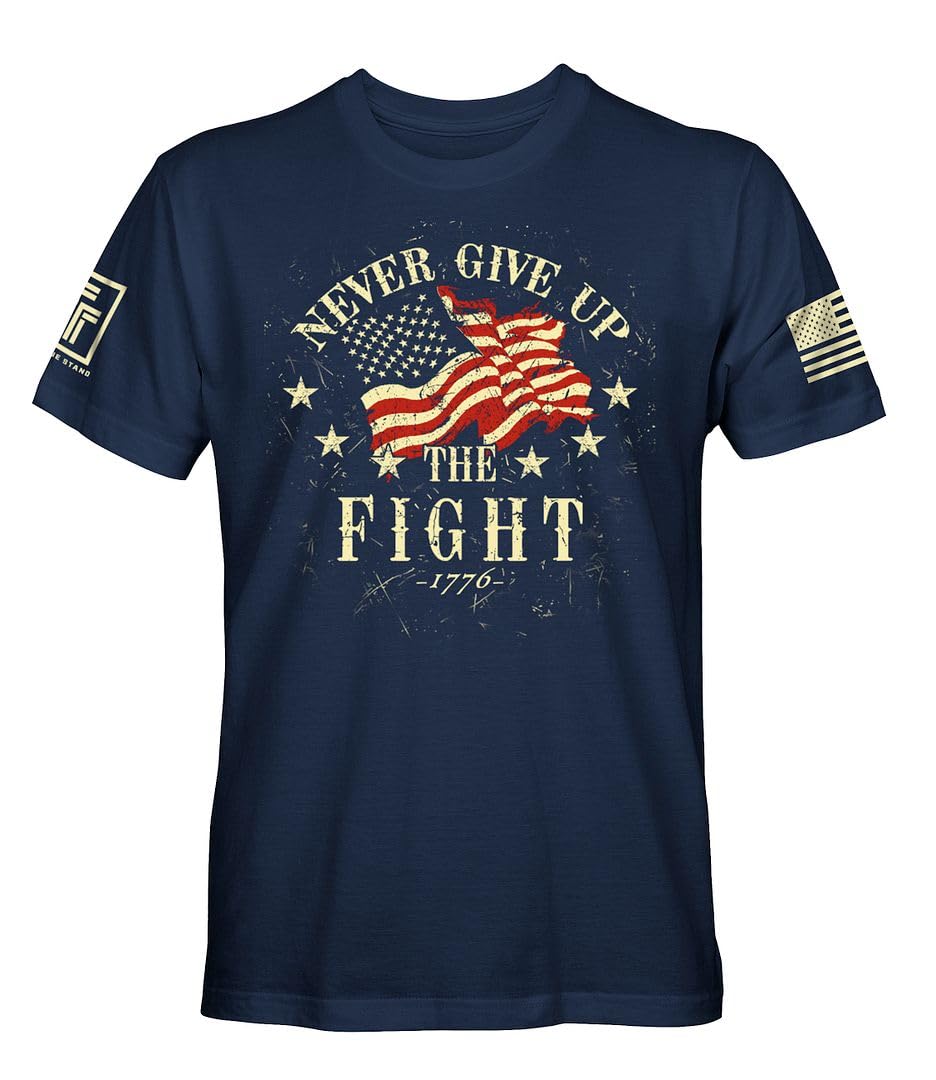 Fantastic TeesNever Give Up The Fight USA Independence Mens Patriotic Shirt
