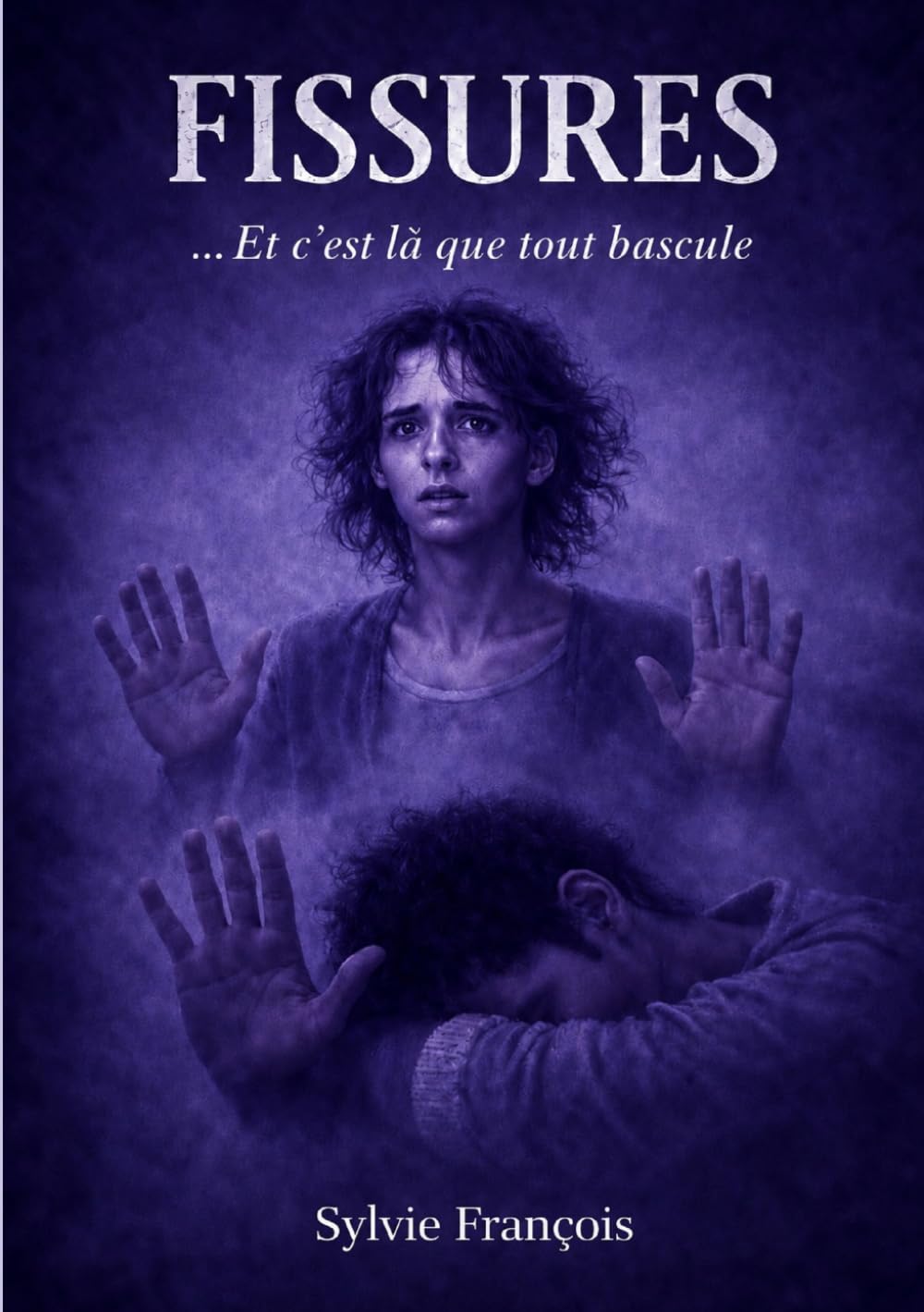 Fissures: " Et c'est là que tout bascule "