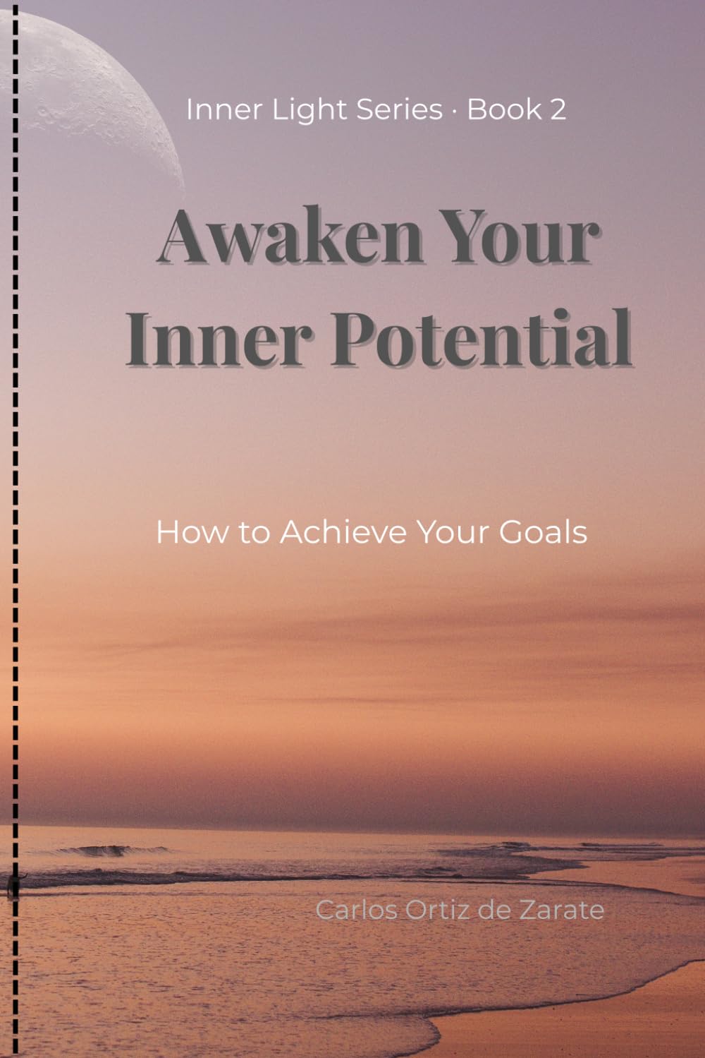 Awaken Your Inner Potential: How to Achieve Your Goals