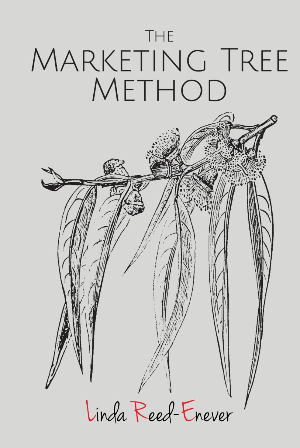 The Marketing Tree Method: Multiply Your Impact