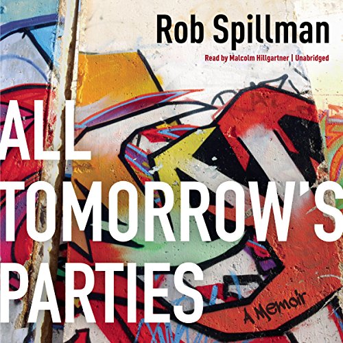 All Tomorrow&amp;rsquo;s Parties [Written by Rob Spillman] episode artwork