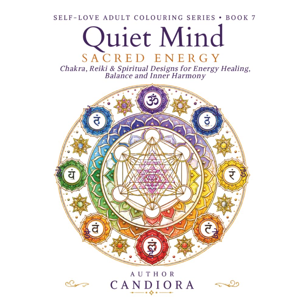 Quiet Mind: Sacred Energy: Chakra, Reiki & Spiritual Designs for Energy Healing, Balance and Inner Harmony