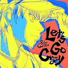 Let's Go Crazy / Baby Canta