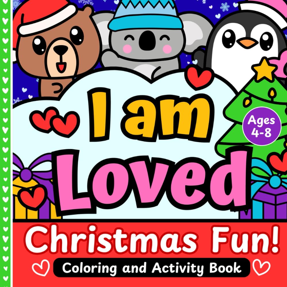 I am Loved Christmas Fun: Coloring and Activity Book for Ages 4-8