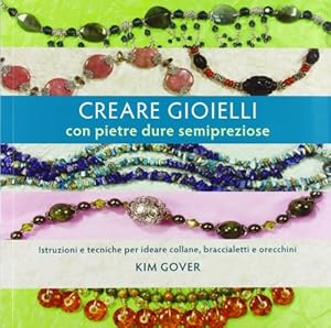 Creare gioielli con pietre dure e semipreziose