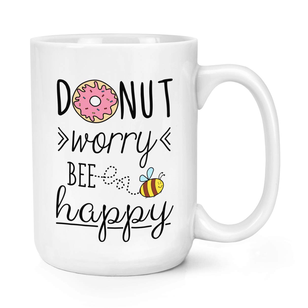 Donut Worry Bee Happy 15oz Large Mug Cup