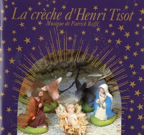 La Creche d'Henri TISSOT [Audio CD]