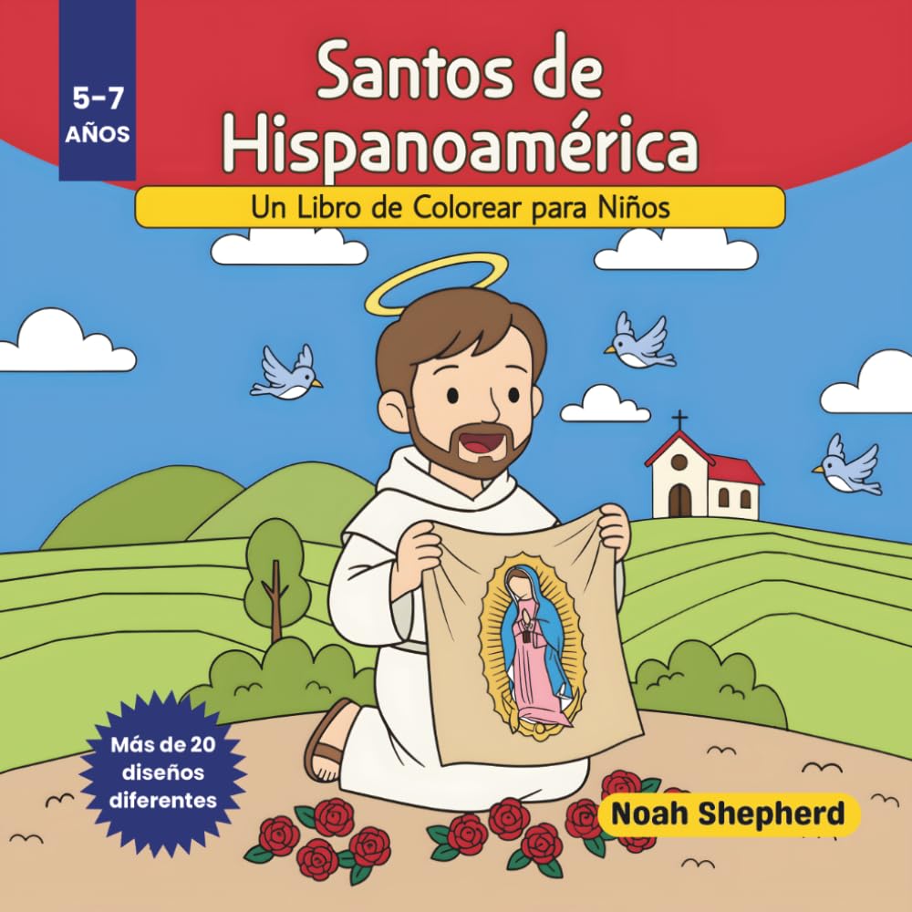 Santos de Hispanoamérica 5-7 Años: Un Libro de Colorear para Niños