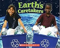 Earth's Caretakers 0439844002 Book Cover