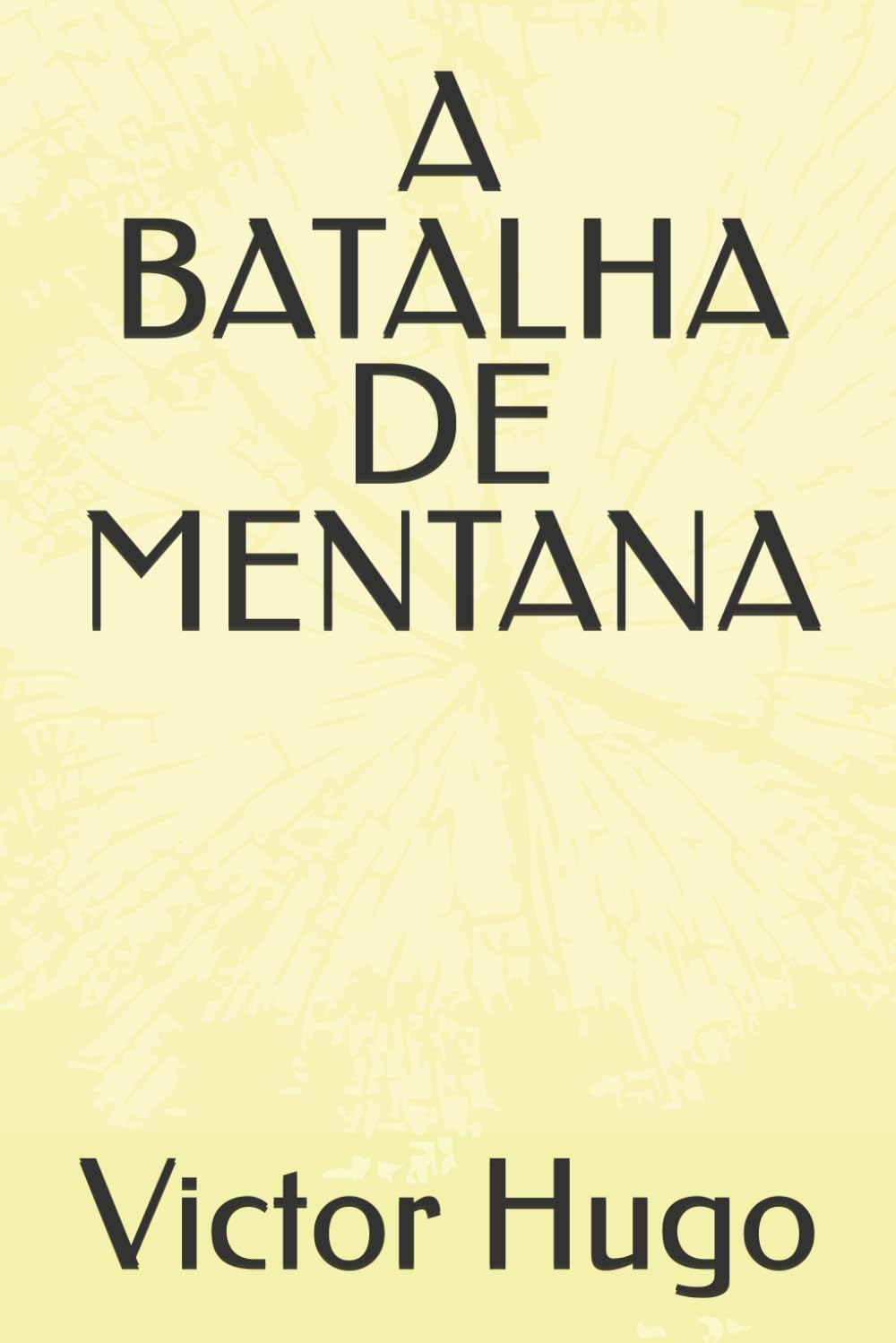 A BATALHA DE MENTANA