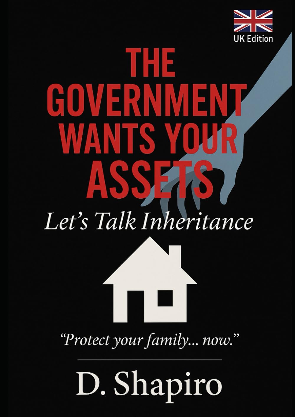 The Government Wants Your Assets: Let's Talk Inheritance
