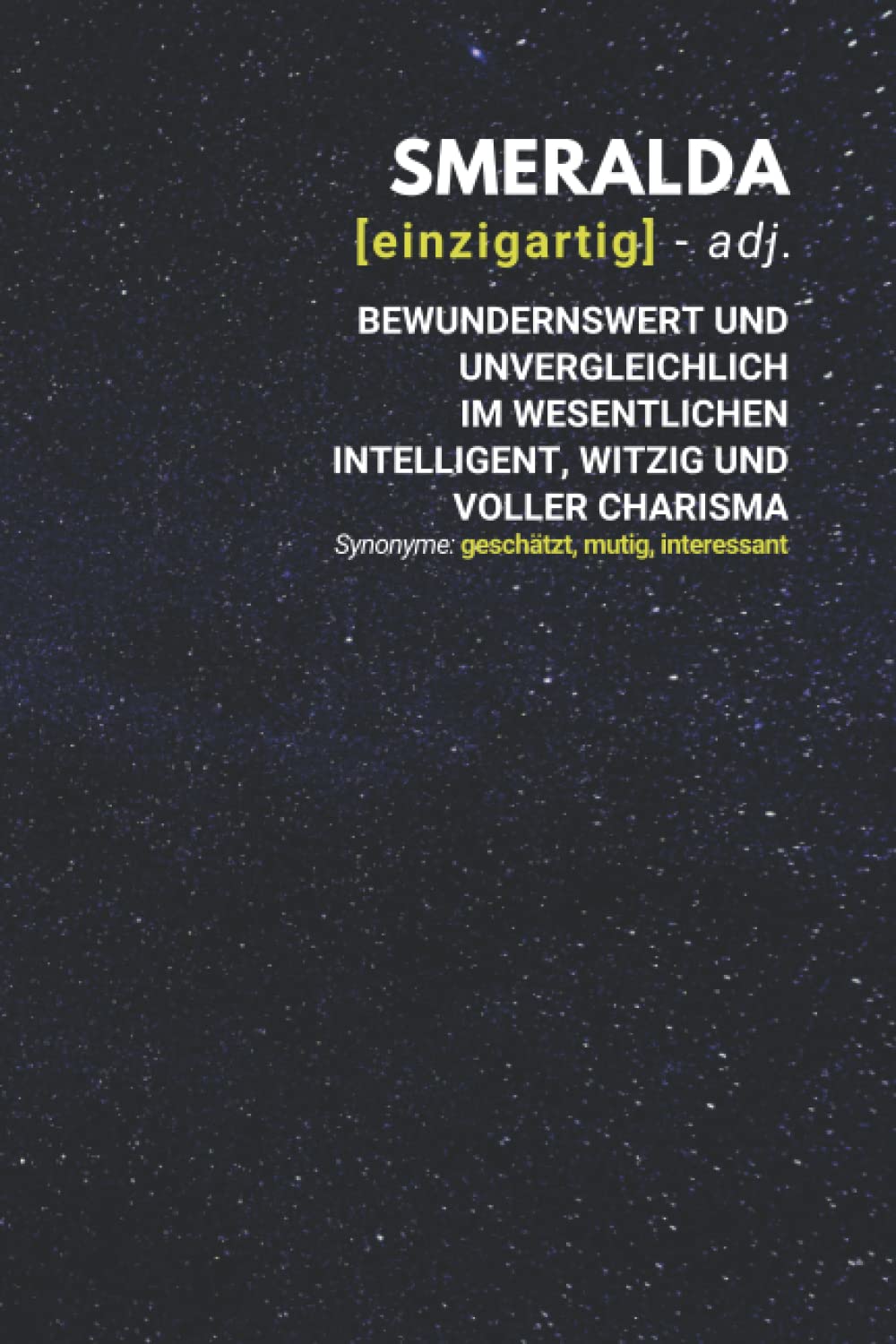 Smeralda (einzigartig) bewundernswert: Notizbuch inkl. To Do Liste | Das perfekte Geschenk | personalisiert mit dem Namen Smeralda | Geschenkidee | Geschenke | Name