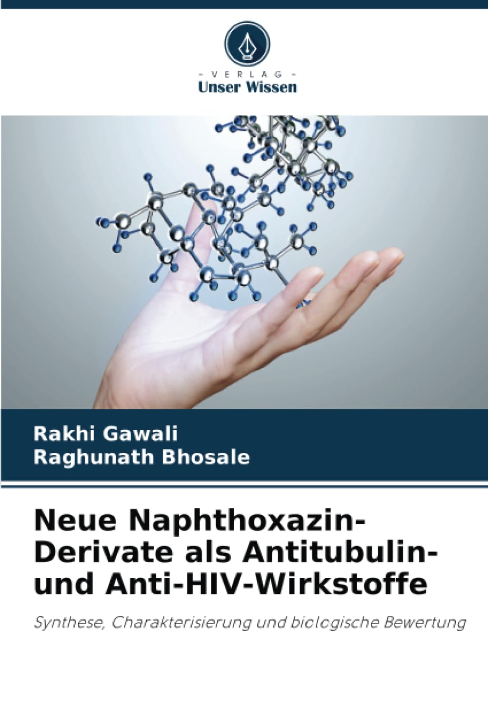 Neue Naphthoxazin-Derivate als Antitubulin- und Anti-HIV-Wirkstoffe: Synthese, Charakterisierung und biologische Bewertung