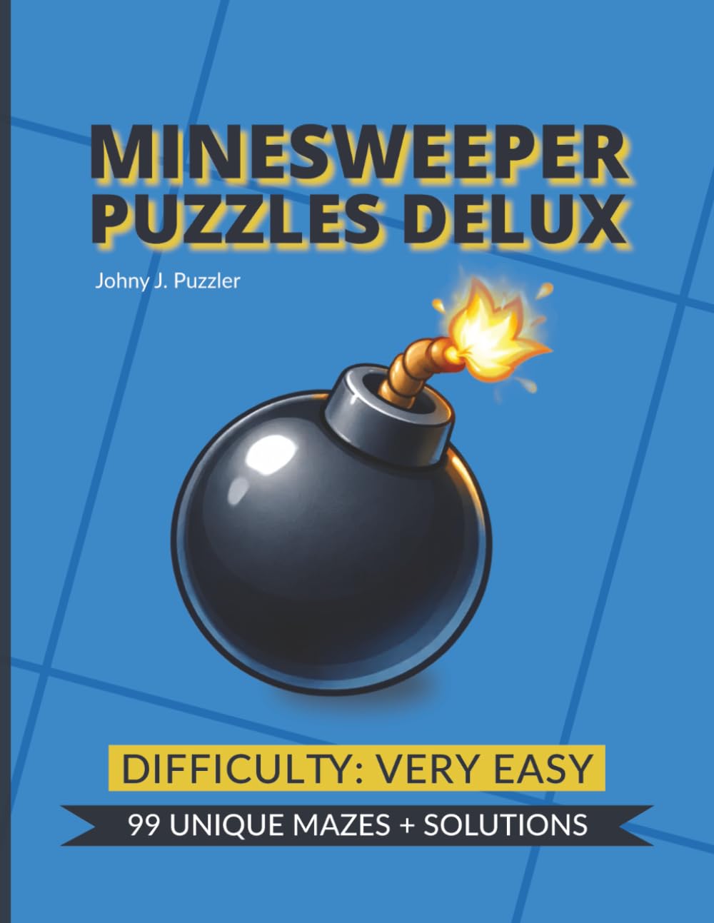 Minesweeper Puzzles Deluxe – Very Easy Edition: 99 Very Easy Minesweeper Logic Puzzles with Solutions, Large Print Puzzle Book for Beginners, Relaxation, Brain Training & Casual Puzzle Solvers