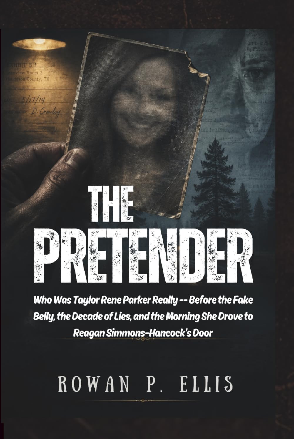 THE PRETENDER: Who Was Taylor Rene Parker Really -- Before the Fake Belly, the Decade of Lies, and the Morning She Drove to Reagan Simmons-Hancock's Door (WHAT THEY HID)