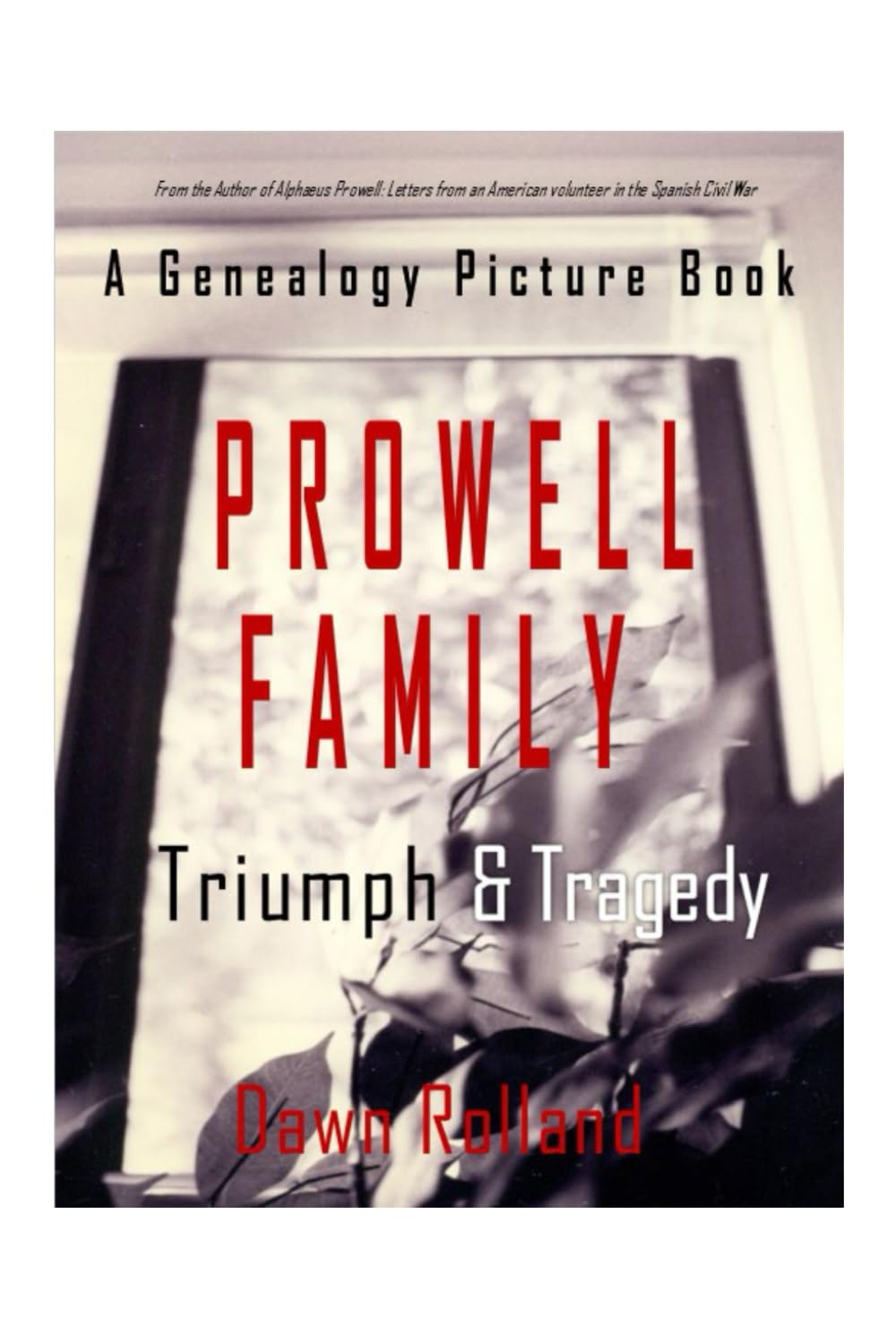 Prowell Family: Triumph & Tragedy