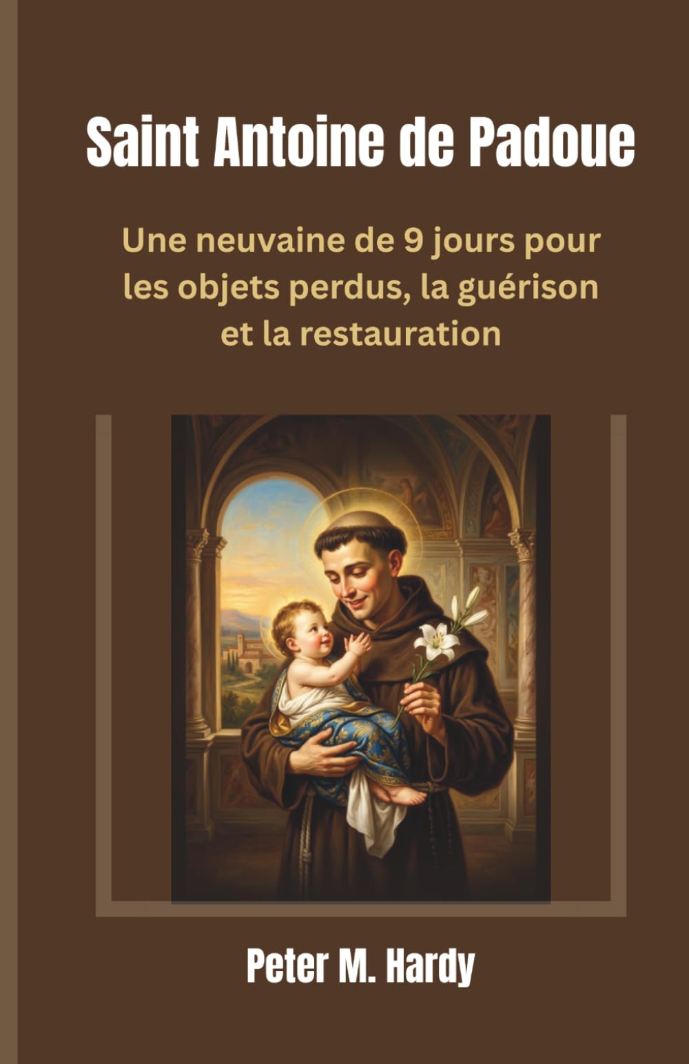 Saint Antoine de Padoue: Une neuvaine de 9 jours pour les objets perdus, la guérison et la restauration