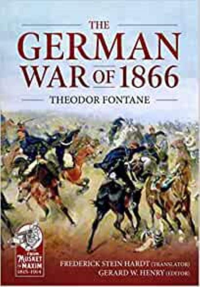 The German War of 1866: The Bohemian and Moravian Campaign (Musket to Maxim)