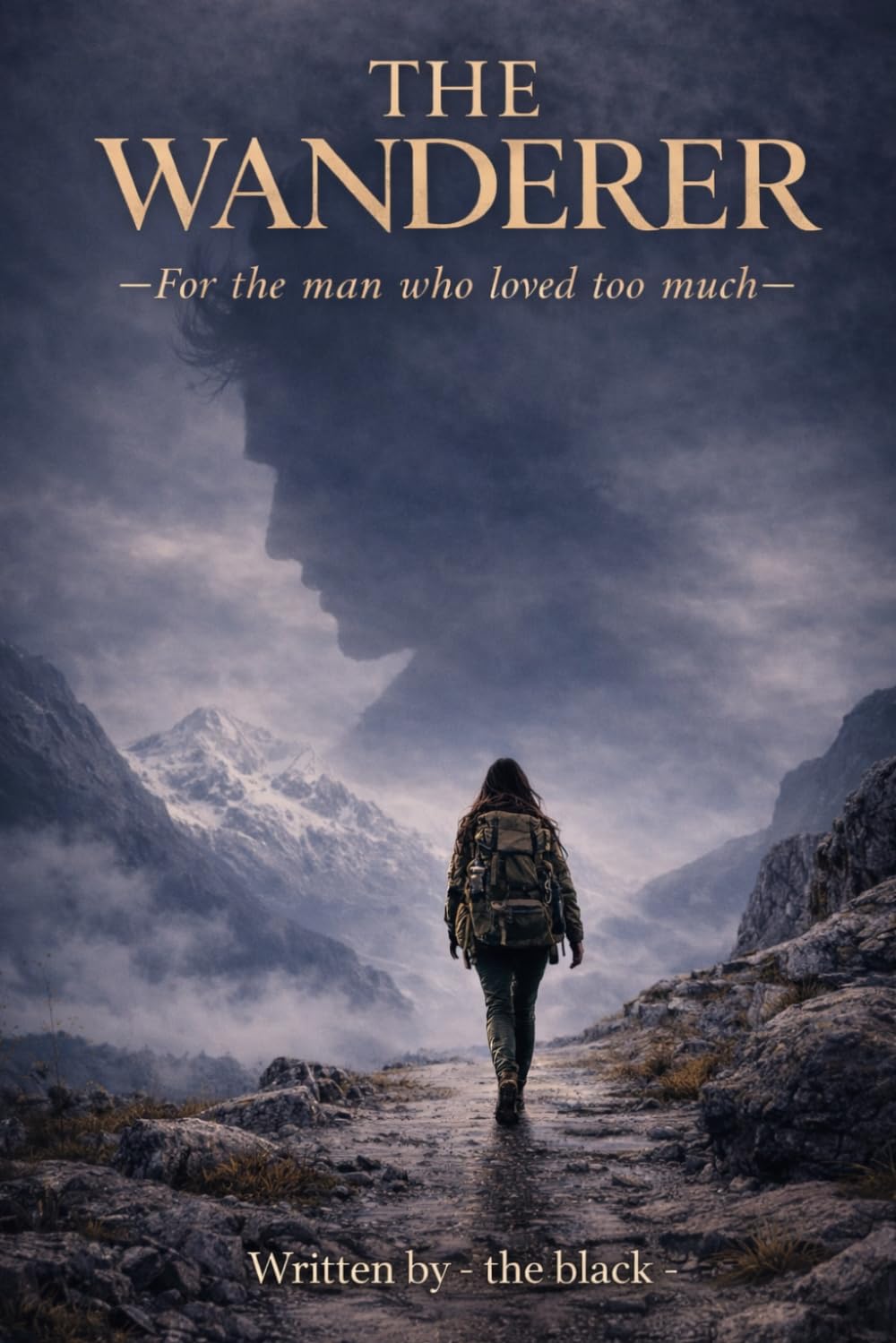 THE WANDERER: For the man who loved too much