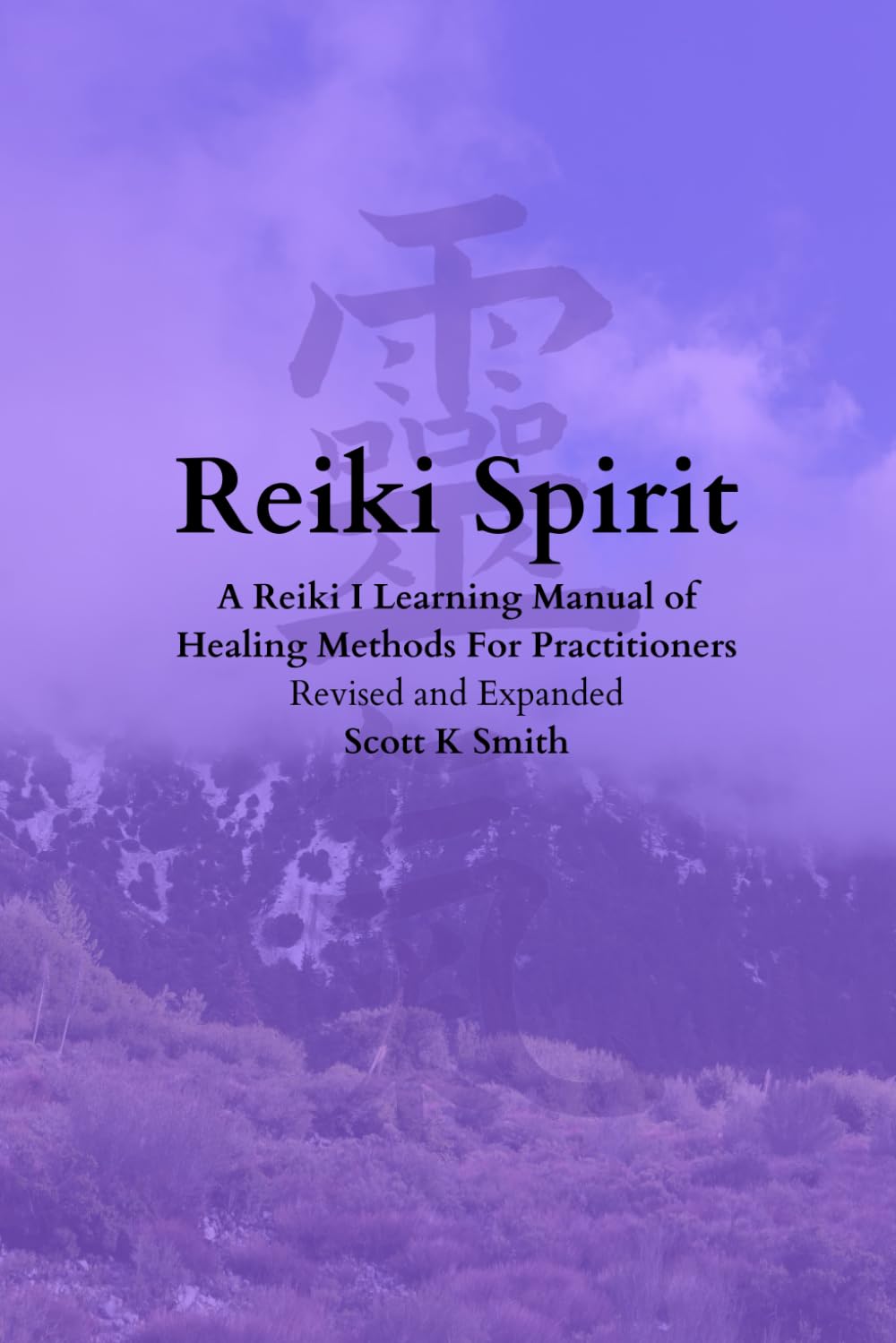 Reiki Spirit: A Reiki I Learning Manual of Healing Methods For Practitioners