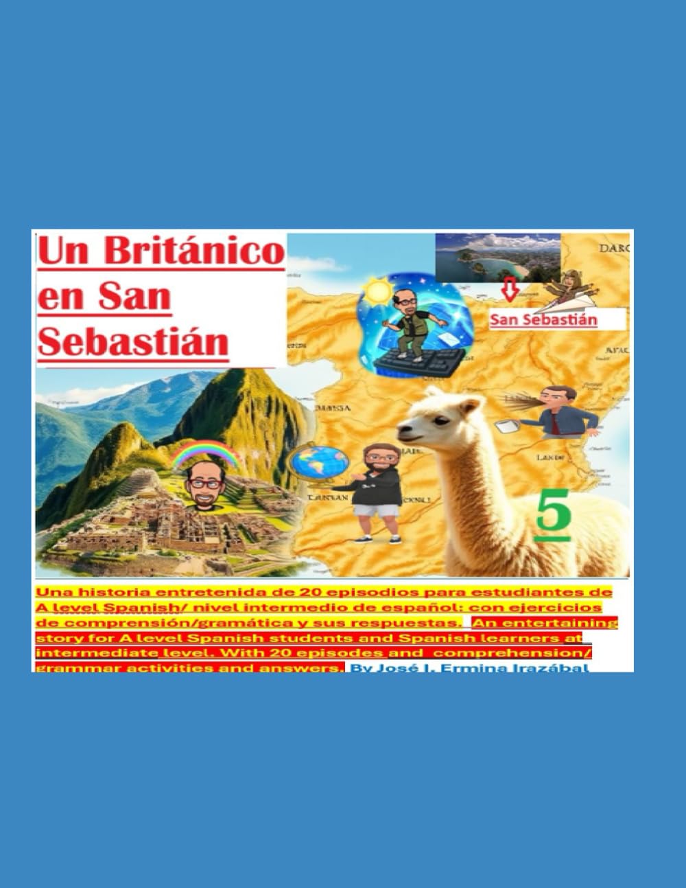 Un Británico en San Sebastián: Una historia para A level Spanish (Spanish learners textbooks & podcasts)