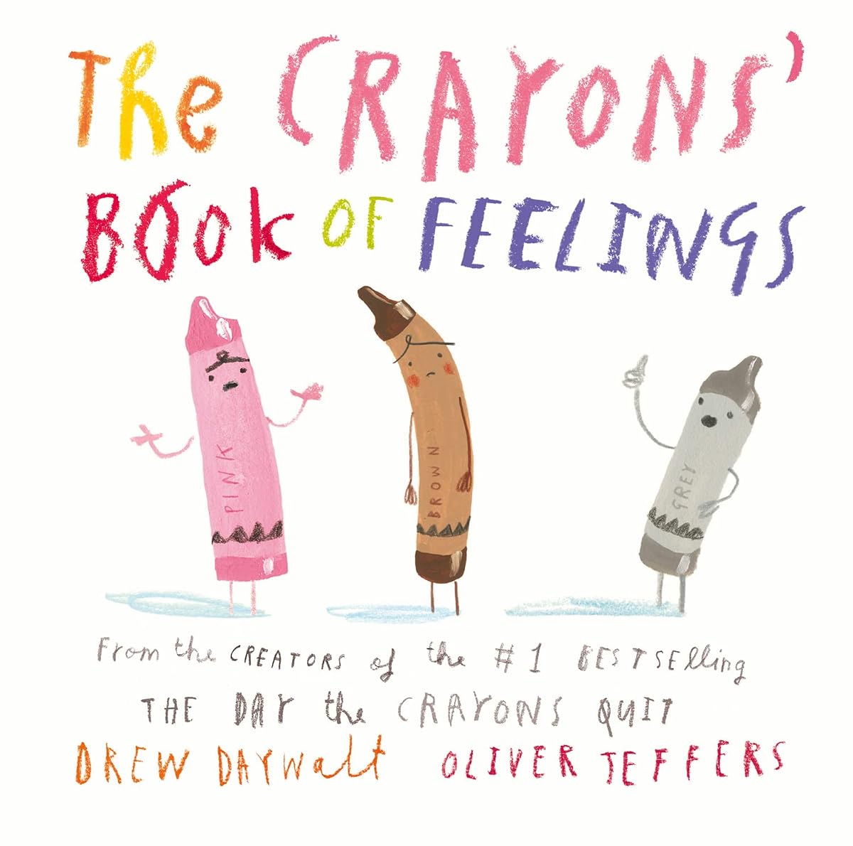 The Crayons’ Book of Feelings: From the creators of the #1 bestselling The Day