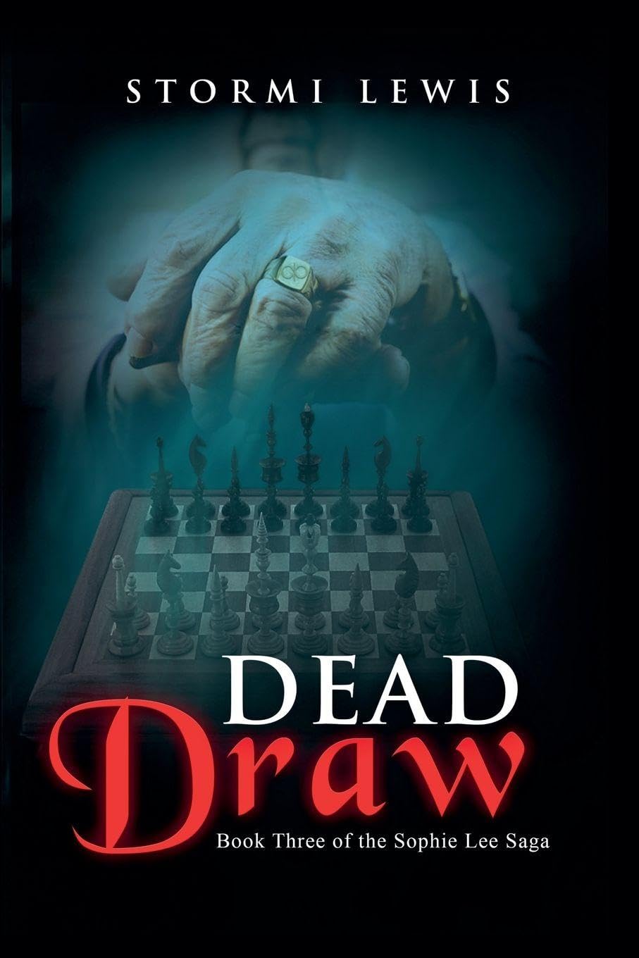 Dead Draw: Book Three of the Sophie Lee Saga: 3