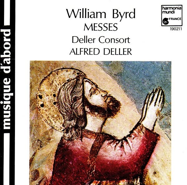 Messes for 3,4 & 5 Voices [Audio CD] Byrd; Deller and Deller Consort